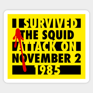 I survived the squid attack Sticker